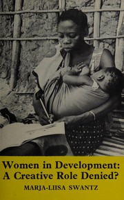 Cover of: Women in development: a creative role denied? : the case of Tanzania.