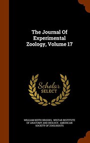 Cover of: The Journal Of Experimental Zoology, Volume 17