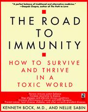 Cover of: The road to immunity: how to survive and thrive in a toxic world
