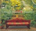 Cover of: French island elegance