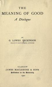 Cover of: The meaning of good: a dialogue