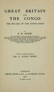 Cover of: Great Britain and the Congo: the pillage of the Congo basin