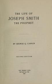 Cover of: The life of Joseph Smith, the prophet