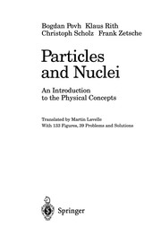 Cover of: Particles and nuclei: an introduction to the physical concepts
