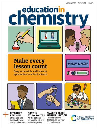 RSC Education Education in Chemistry – January 2026