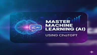 Master Machine Learning (AI) using ChatGPT
