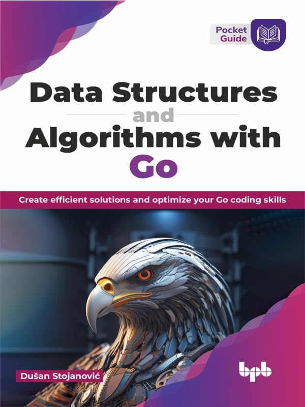 Data Structures and Algorithms with Go [ebook]