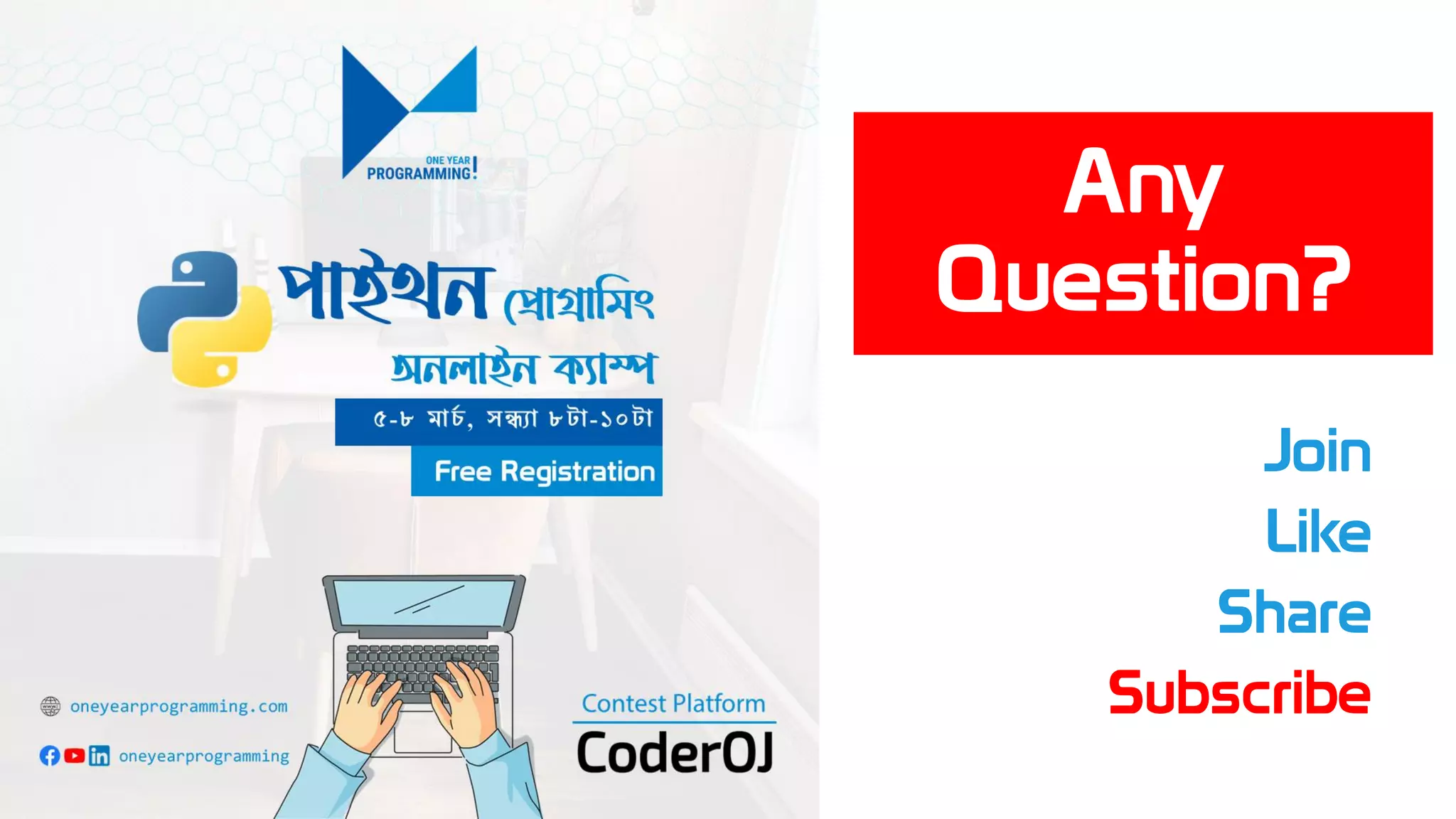 Any
Question?
Join
Like
Share
Subscribe
 