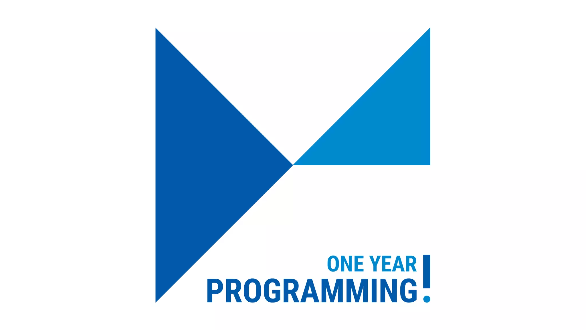 ONE YEAR
PROGRAMMING
 