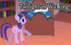 Twilight vs Walking