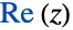 Re(z)