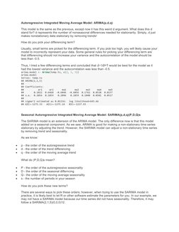 Autoregressive Integrated Moving Average Model: ARIMA(p,d,q)
This model is the same as the previous, except now it has this w