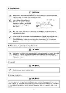 7 
(5) Troubleshooting 
 CAUTION 
 
If a hazardous situation is predicted during stop or product trouble, use a servomotor wi