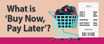 What is Buy Now, Pay Later?