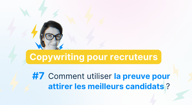Comment utiliser la preuve pour attirer les meilleurs candidats ?
