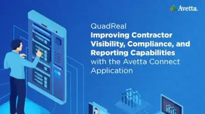 QuadReal Property Group uses Avetta Connect to help gain a better understanding of their contractors