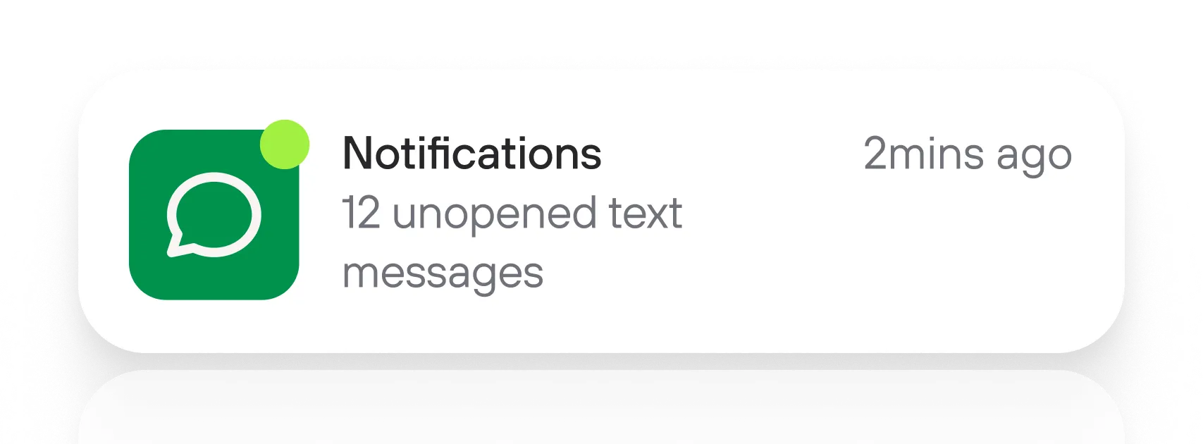 Notification alert showing 12 unopened text messages with a green chat icon and a green dot, received 2 minutes ago.