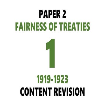 01. IGCSE HISTORY - PAPER 2: Revision Fairness of the Treaties.PPTX