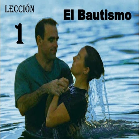 El Bautismo - Lección 1