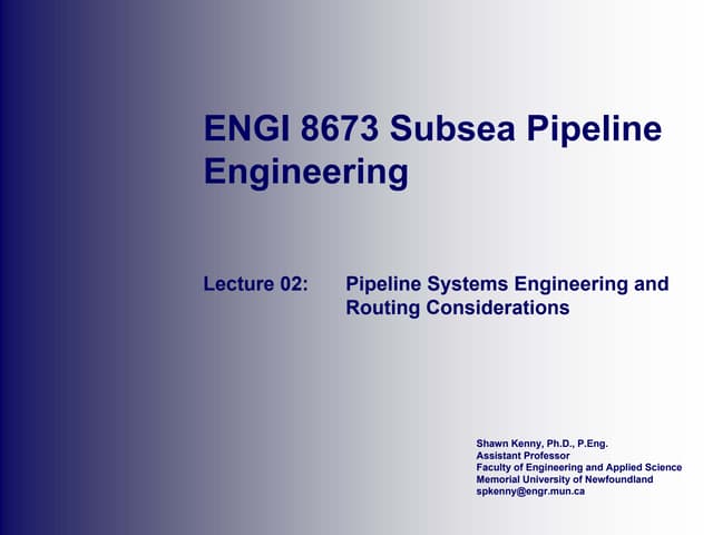 02   pipeline systems engineering and routing considerations