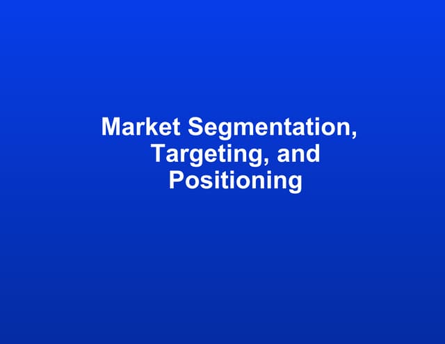 04 marketing segmentation,targeting and positioning