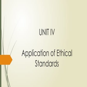04-Unit-4-Application-of-Ethical-Standards (2).pptx
