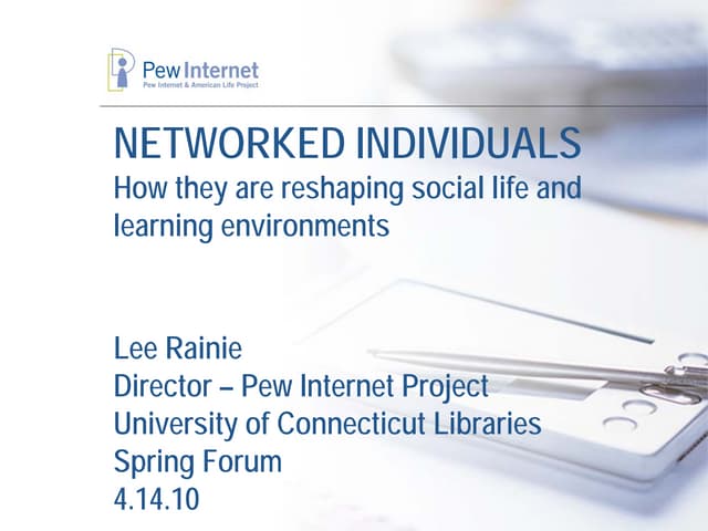 Networked Individuals: How they are reshaping social life and learning enviro...