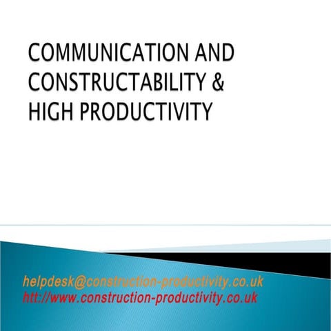049 Communication, Constructability and high productivity 