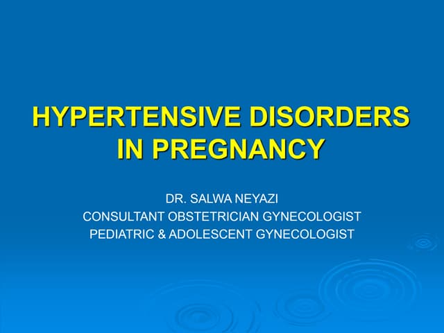 07. HYPERTENSIVE DISORDERS IN PREGNANCY.ppt