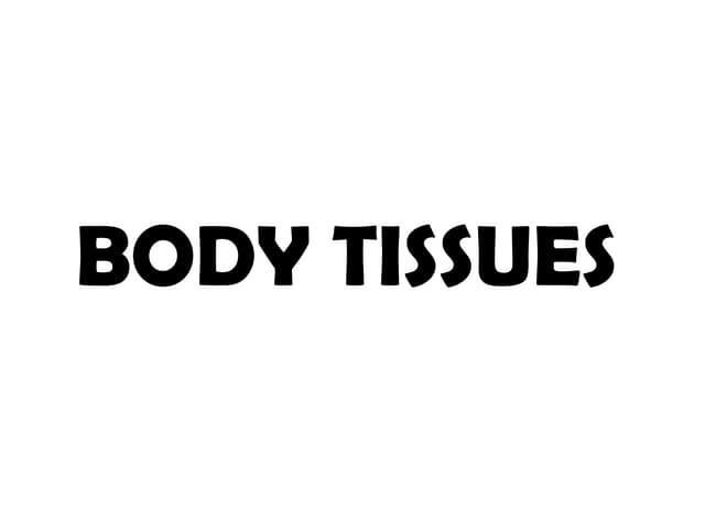 0 Tissue Note.pptx human body tissue note