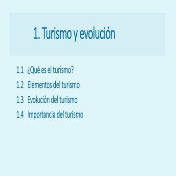 1. concepto de turismo y su evolución