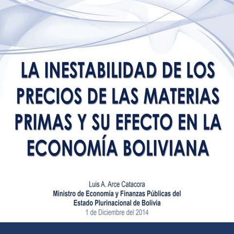 Presentación UAGRM "La inestabilidad de Precios de las Materias Primas y sus ...
