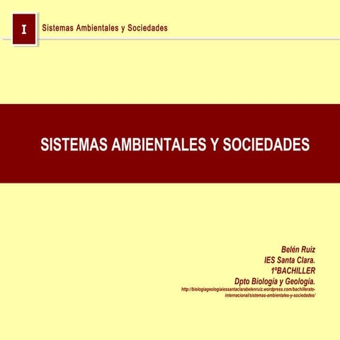 1. Fundamentos de sistemas ambientales y sociedades.Sistemas y modelos