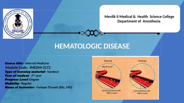 Hematologic disease is a disease related to red blood cell, white blood cell ...