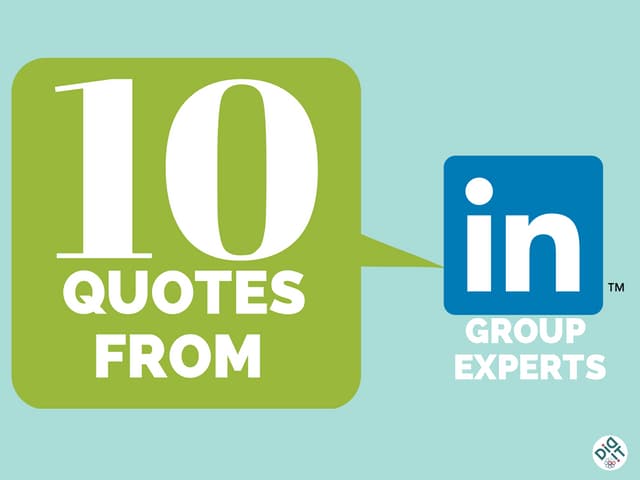 10 Quotes from LinkedIn Experts