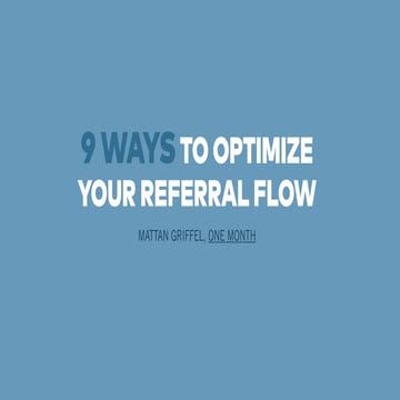 9 Ways to Optimize Your Referral Flow