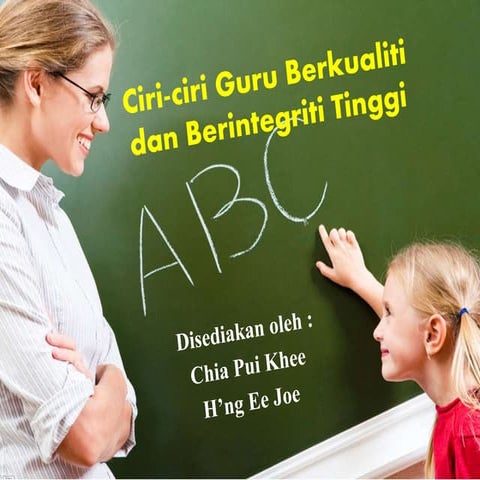 ciri-ciri guru berkualiti dan berintegriti tinggi