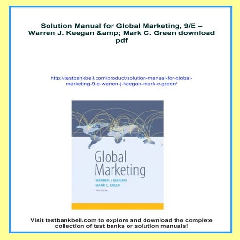 Solution Manual for Global Marketing, 9/E – Warren J. Keegan &amp; Mark C. Green