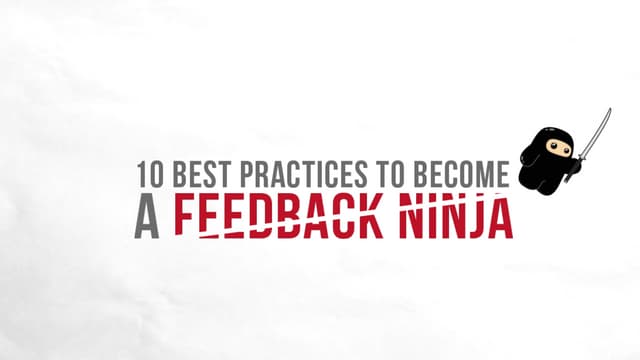 10 Best Practices to Becoming a Feedback Ninja (by @peoplemetrics @smcdade)