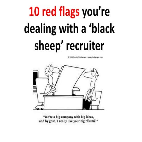 10 red flags you’re dealing with a ‘black sheep’ recruiter
