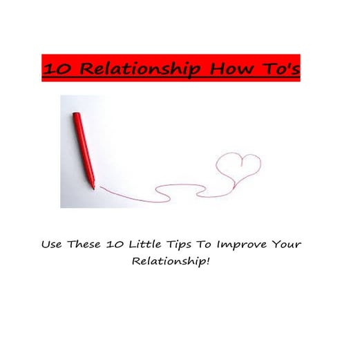 10 relationship how to's
