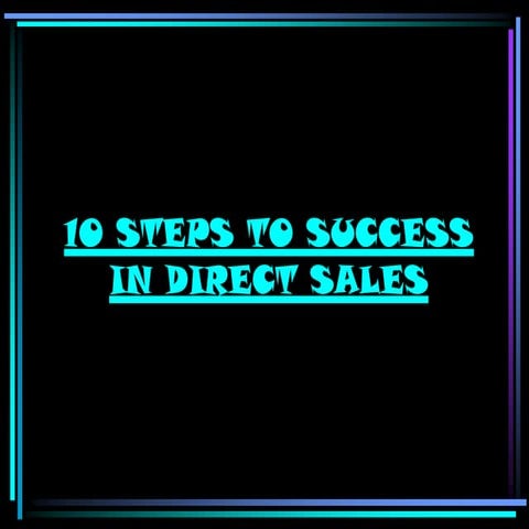 10 steps to success in  sales