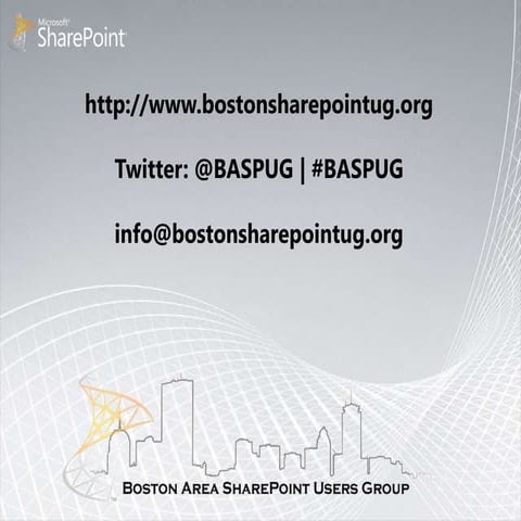 Boston Area SharePoint Users Group November 9th, 2011 Meeting