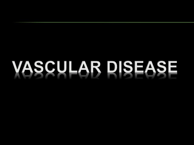 11. vascular disease