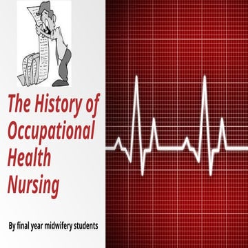 11.the history of occupationala health nursing.pptx