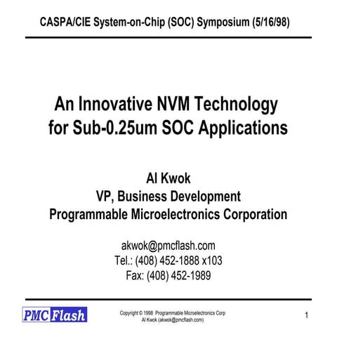 An Innovative NVM technology for Sub-0.25um SOC Applications