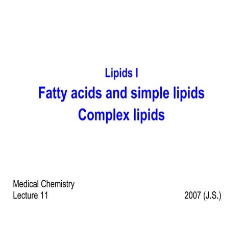 11 lipids i_-_fa__simple_and_complex_lipids