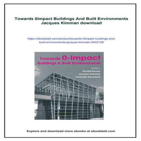 Towards 0impact Buildings And Built Environments Jacques Kimman