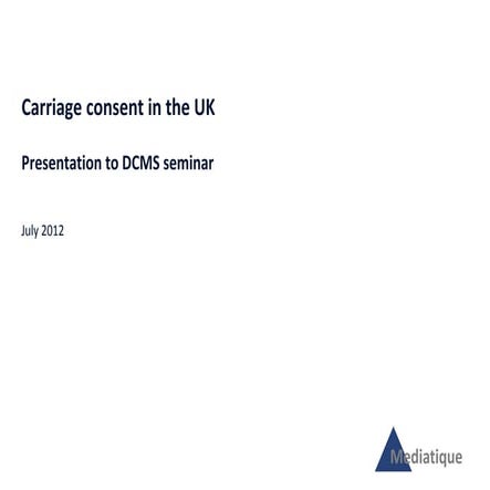 Matthew Horsman, Mediatique, Carriage consent in the UK