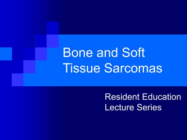 Bone and tissue sarcoma